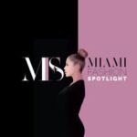 Miami Fashion Spotlight